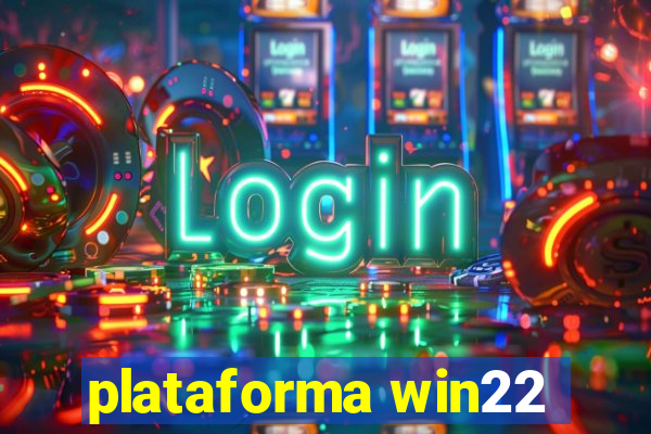 plataforma win22